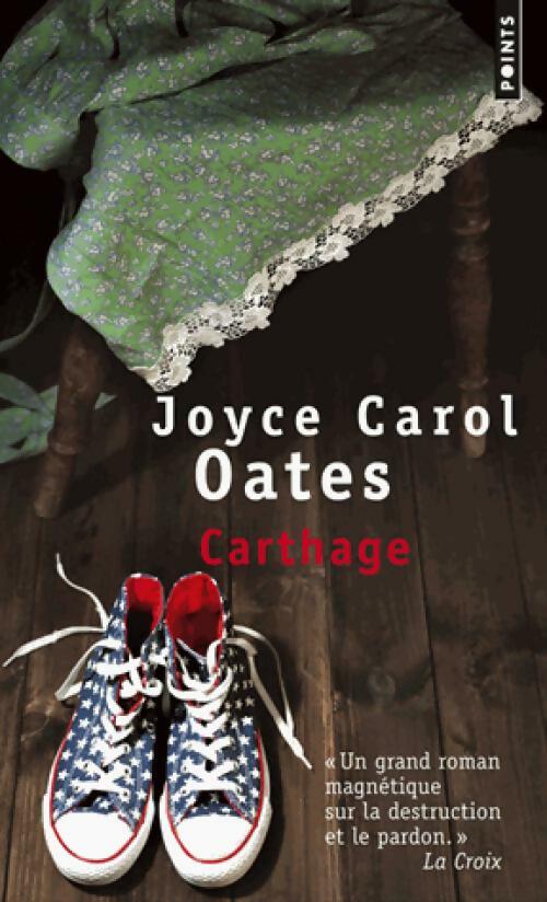 Carthage - Joyce Carol Oates -  Points - Livre