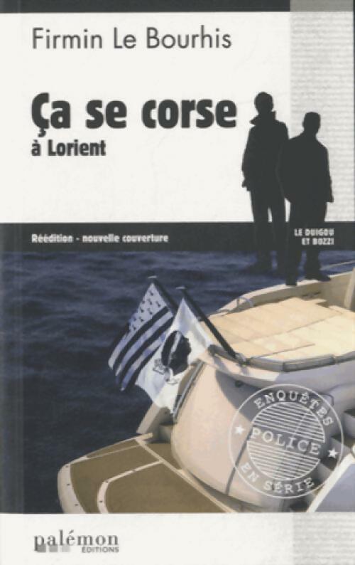 Livrenpoche : Ca se corse à Lorient - Firmin Le Bourhis - Livre