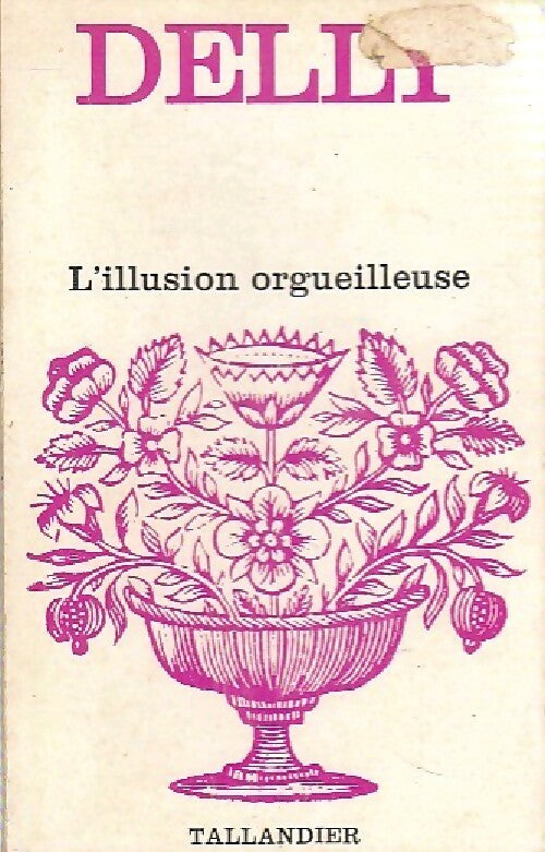 Livrenpoche : L'illusion orgueilleuse - Delly - Livre