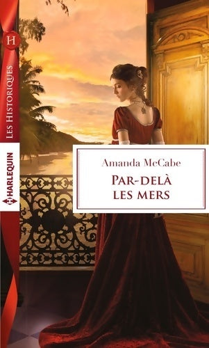 Livrenpoche : Par-delà les mers - Amanda McCabe - Livre