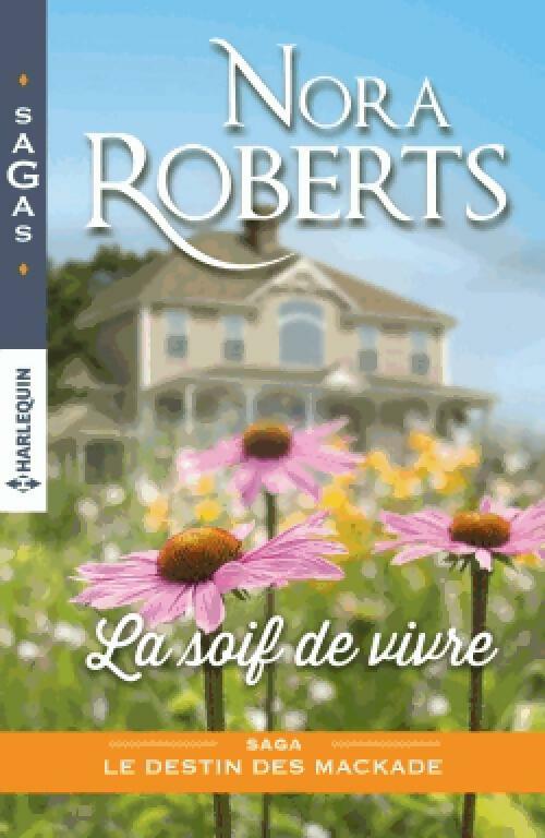 Livrenpoche : La soif de vivre - Nora Roberts - Livre