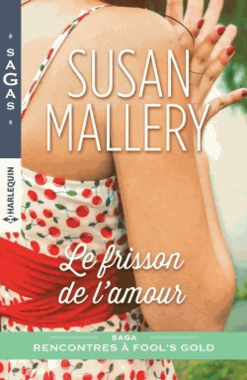 Livrenpoche : Le frisson de l'amour - Susan Mallery - Livre