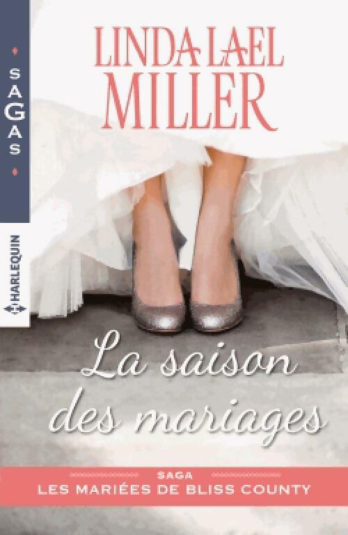 Livrenpoche : La saison des mariages - Linda Lael Miller - Livre