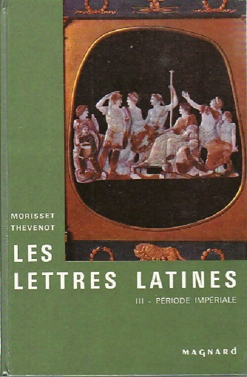 Livrenpoche : Les lettres latines Tome III : Période impériale - G. Thévenot - Livre
