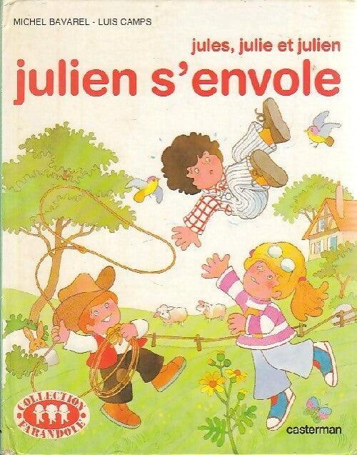 Livrenpoche : Julien s'envole - Michel Bavarel - Livre