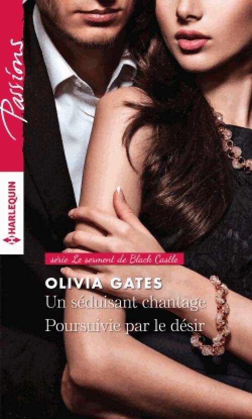 Livrenpoche : Un séduisant chantage / Poursuivie par le désir - Olivia Gates - Livre