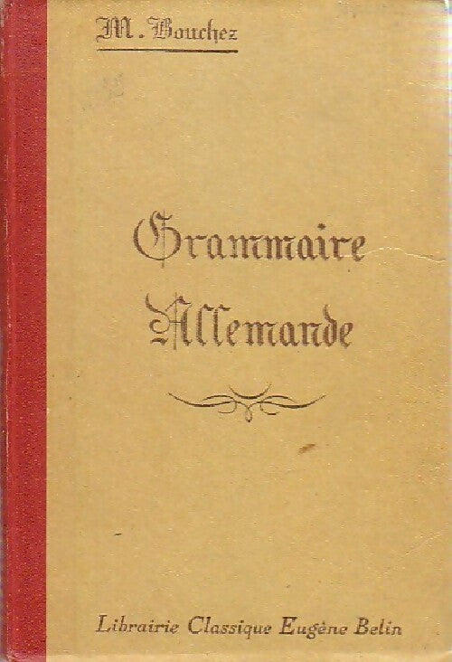 Livrenpoche : Grammaire allemande - M. Bouchez - Livre