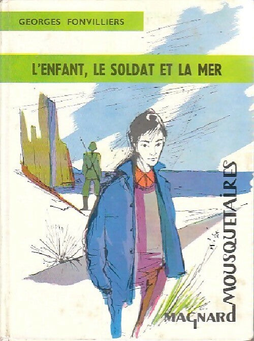 Livrenpoche : L'enfant, le soldat et la mer - Georges Fonvilliers - Livre