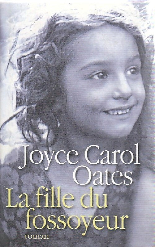 Livrenpoche : La fille du fossoyeur - Joyce Carol Oates - Livre