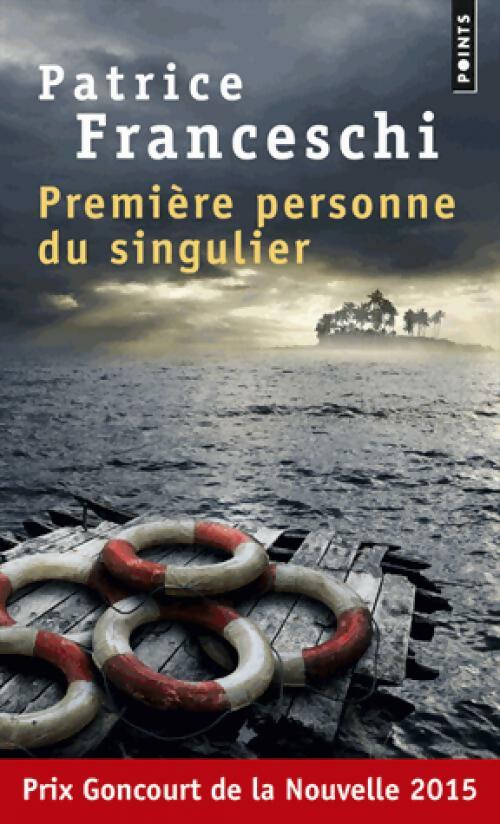 Livrenpoche : Première personne du singulier - Patrice Franceschi - Livre