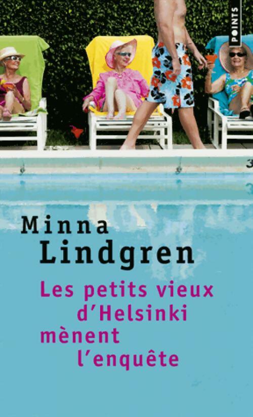 Livrenpoche : Les petits vieux d'Helsinki mènent l'enquête - Minna Lindgren - Livre