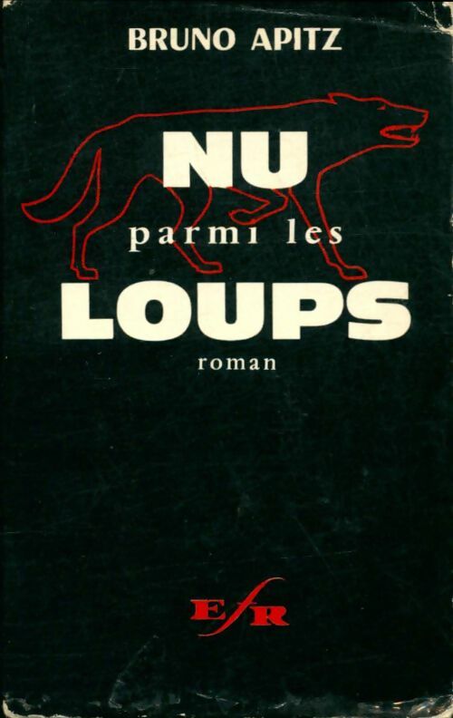 Livrenpoche : Nu parmi les loups - Bruno Apitz - Livre