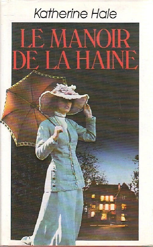Livrenpoche : Le manoir de la haine - Katherine Hale - Livre