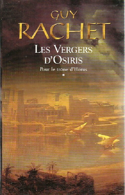 Livrenpoche : Les vergers d'Osiris Tome I - Guy Rachet - Livre