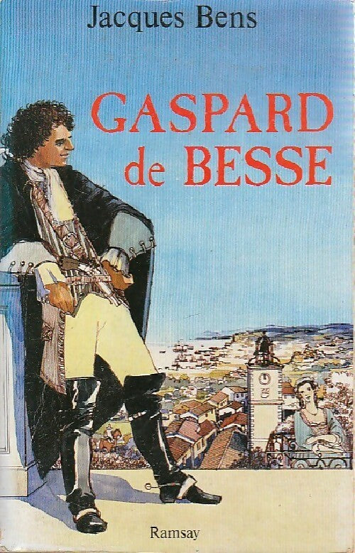 Livrenpoche : Gaspard de Besse - Jacques Bens - Livre