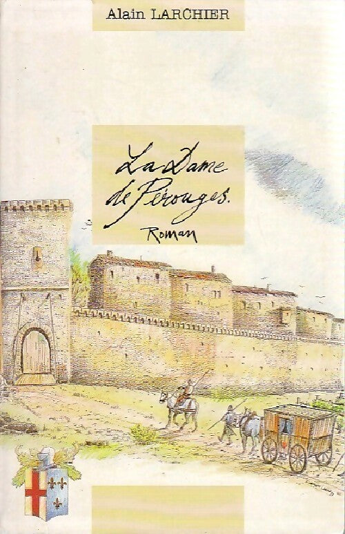 Livrenpoche : La dame de Pérouges - Alain Larchier - Livre