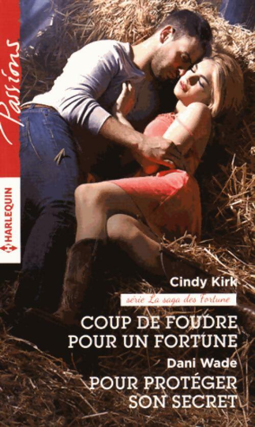 Livrenpoche : Coup de foudre pour un Fortune / Pour protéger son secret - Cindy Kirk, Dani Wade - Livre