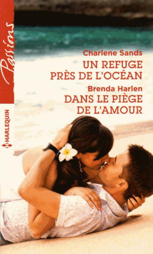 Livrenpoche : Un refuge près de l'océan / Dans le piège de l'amour - Charlene Sands, Brenda Harlen - Livre
