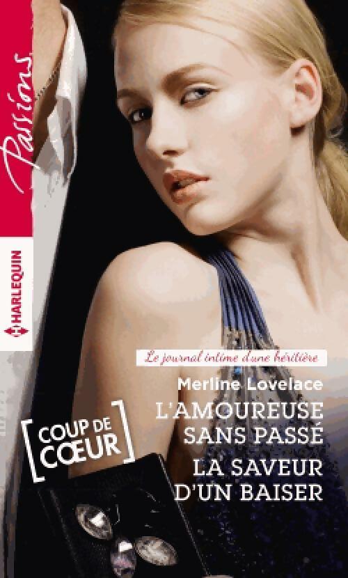 Livrenpoche : L'amoureuse sans passé / La saveur d'un baiser - Merline Lovelace - Livre