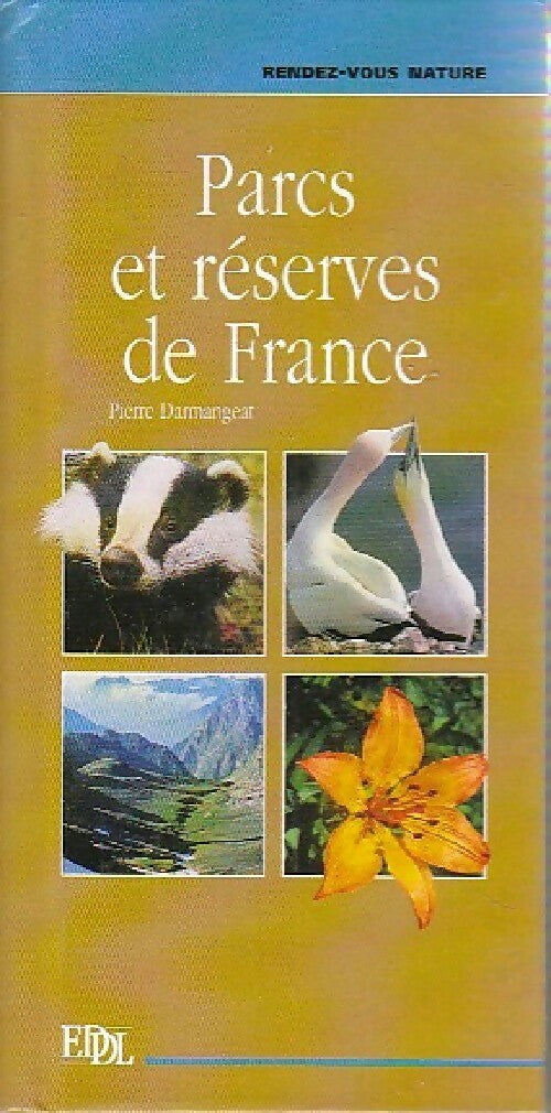 Livrenpoche : Parcs et réserves de France - Pierre Darmangeat - Livre