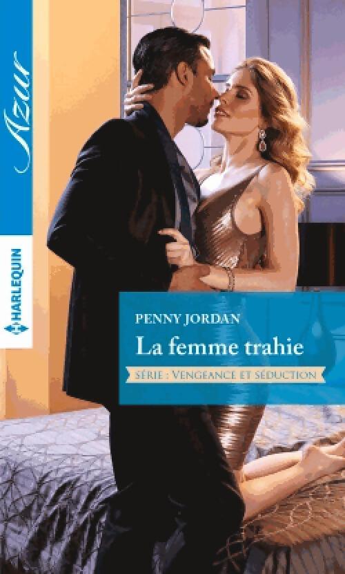 Livrenpoche : La femme trahie - Penny Jordan - Livre