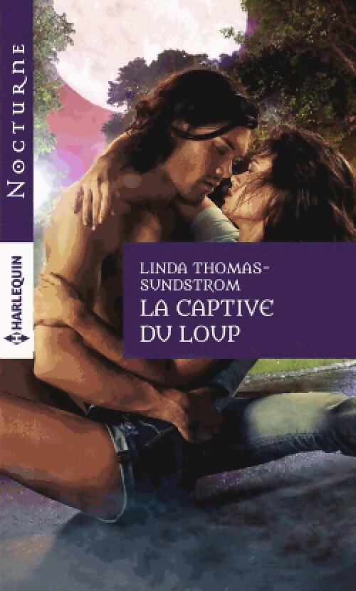 Livrenpoche : La captive du loup - Linda Thomas-Sundstrom - Livre