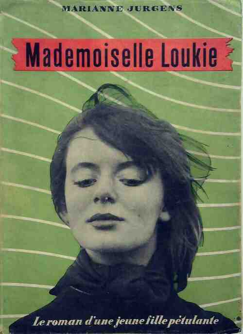 Livrenpoche : Mademoiselle Loukie - Marianne Jurgens - Livre