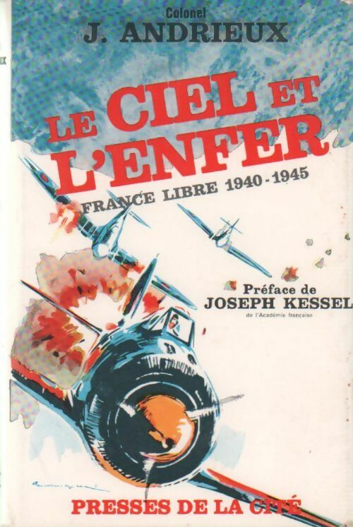 Livrenpoche : Le ciel et l'enfer - Général Jacques Andrieux - Livre