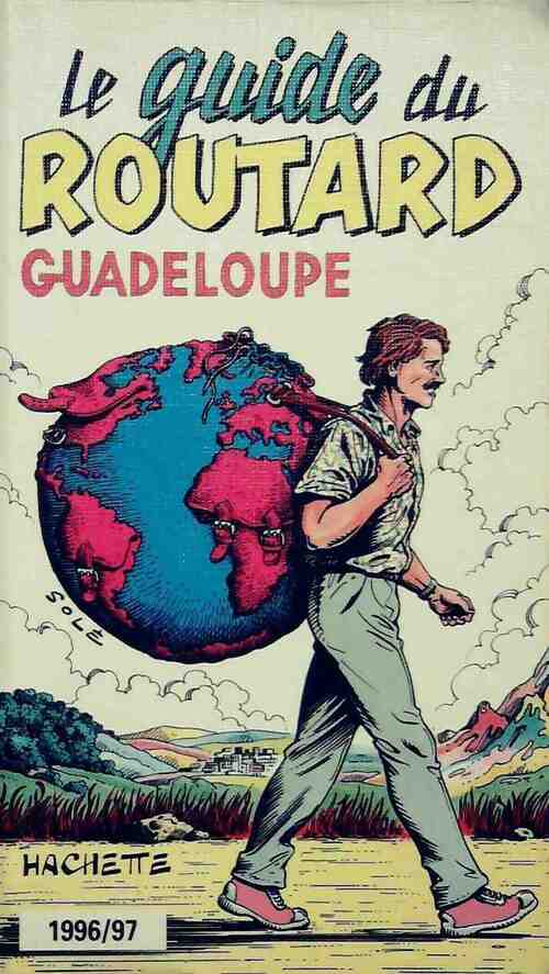 Guadeloupe 1996-97 - Collectif -  Le guide du routard - Livre