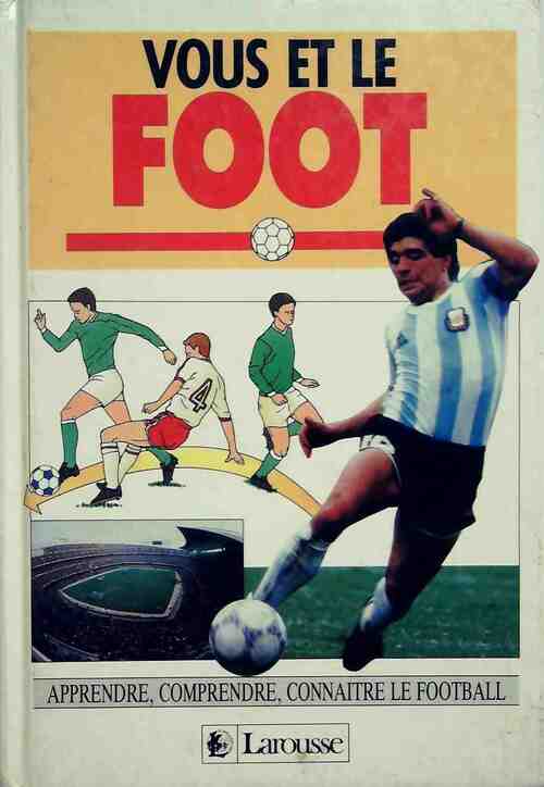 Livrenpoche : Vous et le foot - Jean-Pierre Delaune - Livre