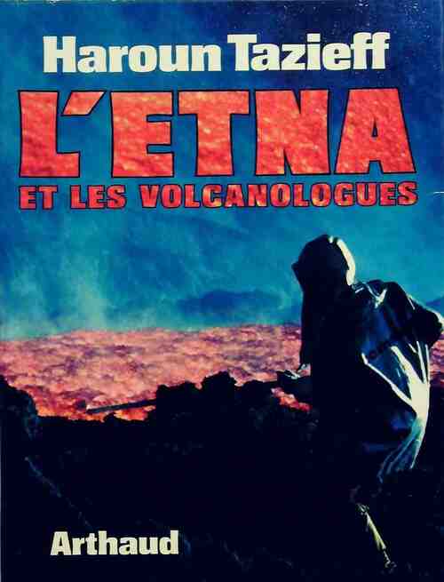 Livrenpoche : L'Etna et les volcanologues - Haroun Tazieff - Livre