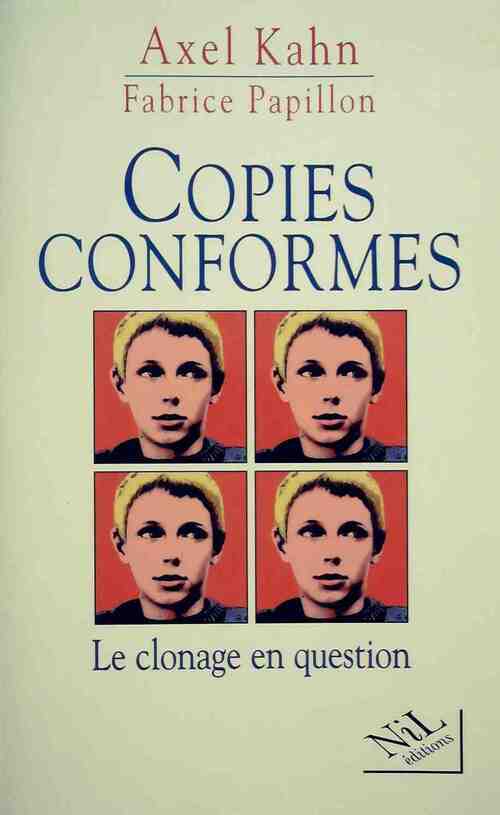 Livrenpoche : Copies conformes - Axel Kahn, Fabrice Papillon - Livre