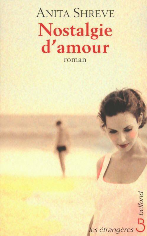 Livrenpoche : Nostalgie d'amour - Anita Shreve - Livre