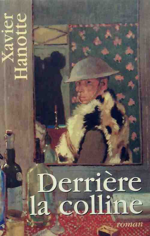 Livrenpoche : Derrière la colline - Xavier Hanotte - Livre