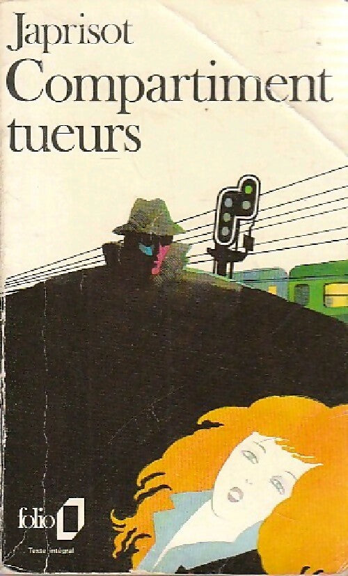 Compartiment tueurs - Sébastien Japrisot - Livre