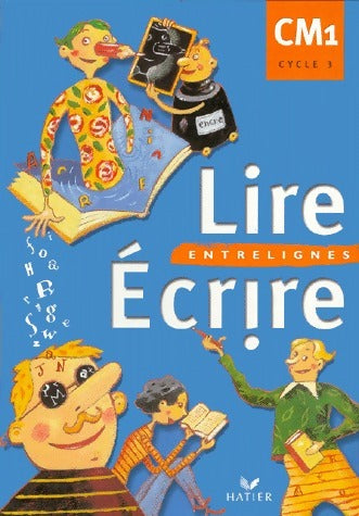 Livrenpoche : Lire écrire CM1 - Martine Panchout-Dubois - Livre