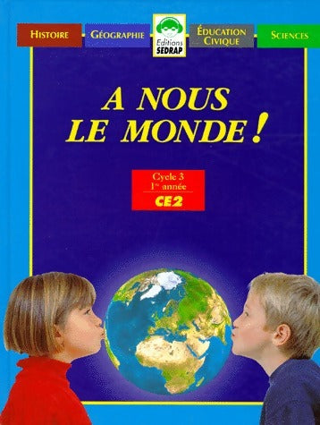 Livrenpoche : A nous le monde ! CE2 - Collectif - Livre