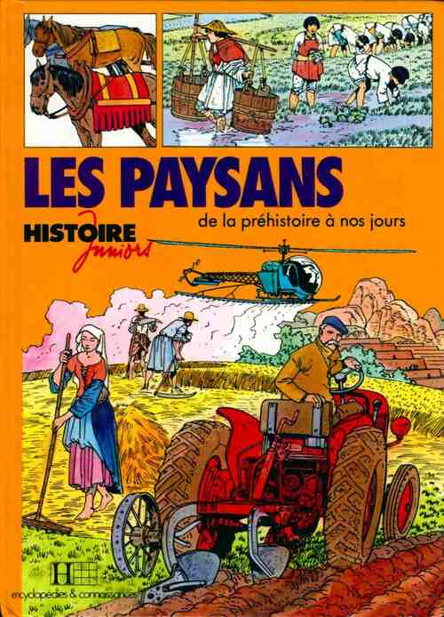 Livrenpoche : Les paysans : De la préhistoire à nos jours - Jacques Marseille - Livre