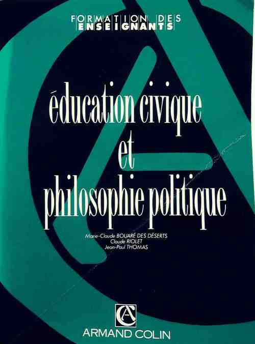 Livrenpoche : Education civique et philosophie politique - Marie-Claude Bouare des déserts - Livre