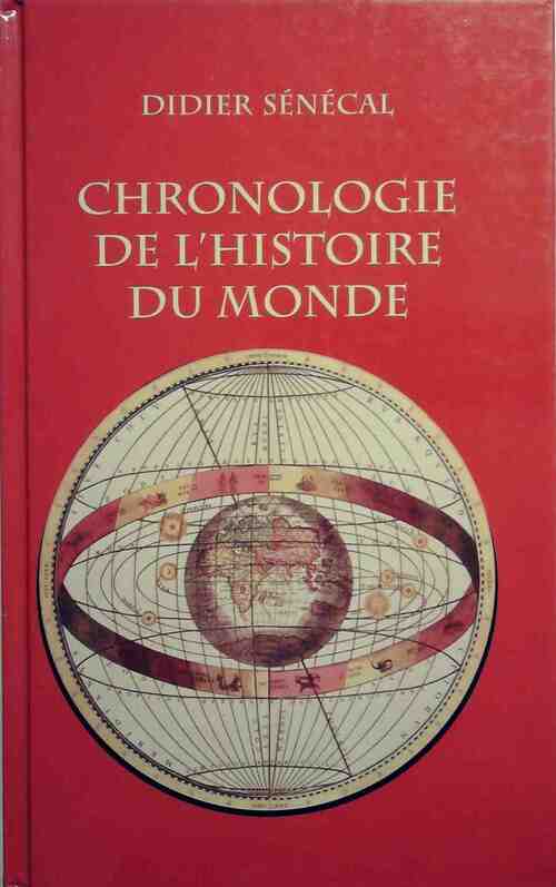Livrenpoche : Chronologie de l'histoire du monde - Didier Sénécal - Livre