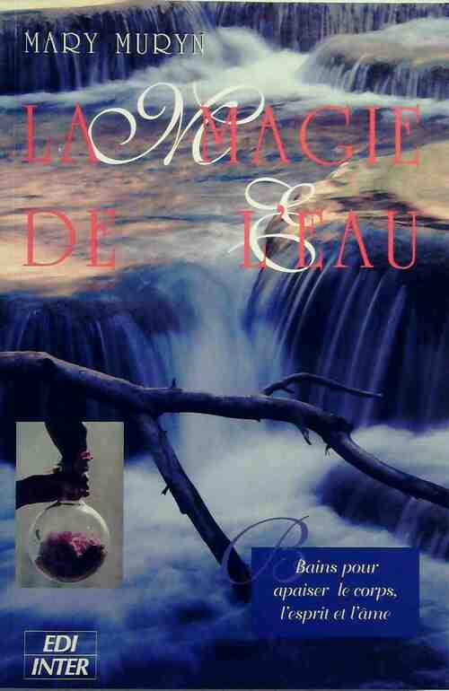 Livrenpoche : La magie de l'eau - Mary Muryn - Livre