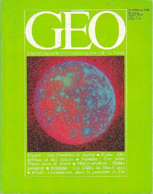 Livrenpoche : Géo n°12 : Espace : aux frontières de Jupiter / Kyôto :des geishas et des bonzes / ... - Collectif - Livre