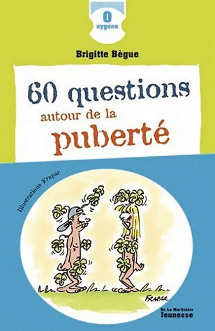 Livrenpoche : 60 questions autour de la puberté - Brigitte Bègue - Livre