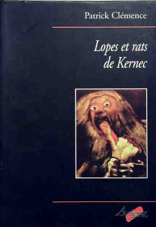 Livrenpoche : Lopes et rats de Kerneck - Patrick Clémence - Livre