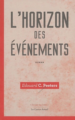 Livrenpoche : L'horizon des événements - Edouard C. Peeters - Livre