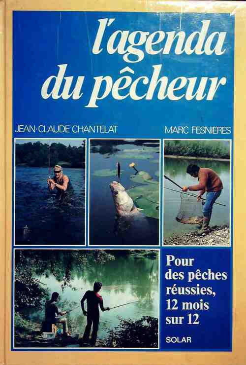 Livrenpoche : L'agenda du pêcheur - Jean-Claude Chantelat - Livre