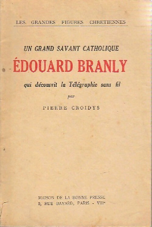 Livrenpoche : Edouard Branly - Pierre Croidys - Livre