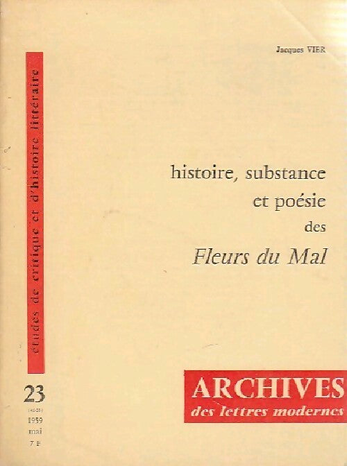 Livrenpoche : Histoire, substance et poésie des Fleurs du mal - Jacques Vier - Livre