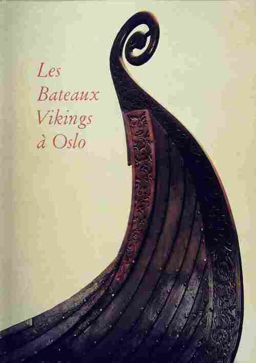 Les bateaux Vikings à Oslo - Thorleif Sjovold - Livre