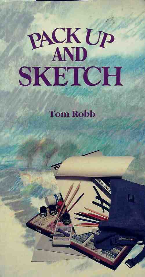 Pack up and sketch - Tom Robb -  CLB - Livre